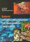 Technika - Badania sanitarno weterynaryjne ryb skorupiaków i mięczaków - miniaturka - grafika 1