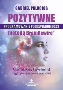 Pozytywne programowanie podświadomości Nowa - Militaria i wojskowość - miniaturka - grafika 2