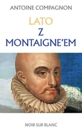 Religia i religioznawstwo - Lato z Montaigne’em - miniaturka - grafika 1