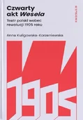 Książki o kulturze i sztuce - Czwarty akt Wesela - Anna Kuligowska-Korzeniewska - miniaturka - grafika 1