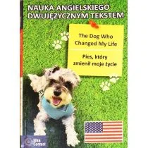 Pies, który zmienił moje życie / The dog who... - Książki do nauki języka angielskiego - miniaturka - grafika 1
