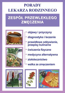 Zespół przewlekłego zmęczenia. Porady lekarza rodzinnego - E-booki - poradniki - miniaturka - grafika 1