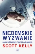 Biografie i autobiografie - NIEZIEMSKIE WYZWANIE ROK W KOSMOSIE ŻYCIE PEŁNE ODKRYĆ Scott Kelly - miniaturka - grafika 1