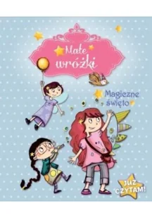 Mullenheim Sophie Małe wróżki Magiczne święto - Książki edukacyjne - miniaturka - grafika 2