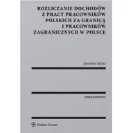 Finanse, księgowość, bankowość - Sekita Jarosław Rozliczanie dochodów z pracy pracowników polskich za granicą i pracowników zagranicznych w Polsce - miniaturka - grafika 1