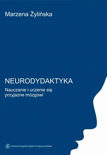 Wydawnictwo Naukowe UMK Neurodydaktyka - MARZENA ŻYLIŃSKA - Poradniki psychologiczne - miniaturka - grafika 1