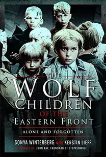 The Wolf Children of the Eastern Front - Pamiętniki, dzienniki, listy - miniaturka - grafika 1