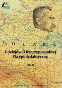 Z dziejów Drugiej Rzeczypospolitej skrypt tom II - Felietony i reportaże - miniaturka - grafika 1