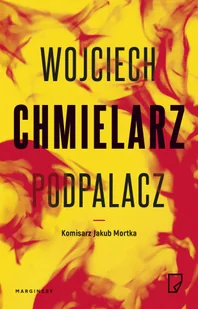 Marginesy Podpalacz. Jakub Mortka. Tom 1 LIT-48626 - Horror, fantastyka grozy - miniaturka - grafika 2