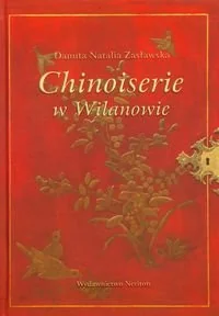Chinoiserie w Wilanowie - Książki o kulturze i sztuce - miniaturka - grafika 1