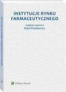 Prawo - Instytucje rynku farmaceutycznego Rafał Stankiewicz - miniaturka - grafika 1