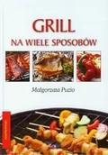 Książki kucharskie - Grill na wiele sposobów - miniaturka - grafika 1