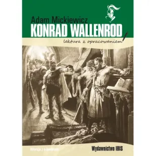 Konrad Wallenrod. Lektura z opracowaniem - Lektury szkoły średnie - miniaturka - grafika 3