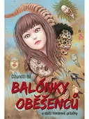 Komiksy dla młodzieży - Komiks Balónky oběšenců a další hororové příběhy (Junji Ito) - miniaturka - grafika 1