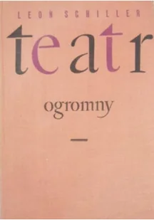 Teatr ogromny - Książki o kulturze i sztuce - miniaturka - grafika 1