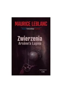 CM Jakub Jagiełło Zwierzenia Arsene'a Lupina Maurice Leblanc - Kryminały - miniaturka - grafika 4