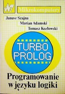 Systemy operacyjne i oprogramowanie - Turbo prolog Programowanie w języku logiki - miniaturka - grafika 1