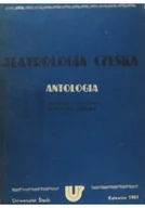 Książki o kulturze i sztuce - Teatrologia czeska antologia - miniaturka - grafika 1