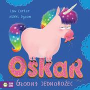 Wierszyki, rymowanki, piosenki - Oskar. głodny jednorożec - miniaturka - grafika 1