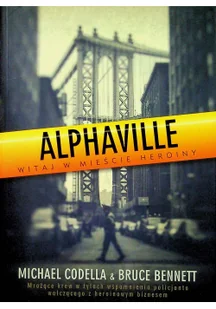 Alphaville - Michael Codella, Bruce Bennett - Pamiętniki, dzienniki, listy - miniaturka - grafika 2