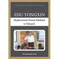 Książki edukacyjne - Eksperyment Nowej Edukacji w Chinach Zhu Yongxin - miniaturka - grafika 1