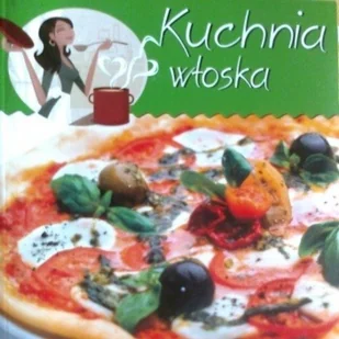 Kuchnia włoska - Książki kucharskie - miniaturka - grafika 1