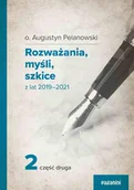 E-booki - religia i ezoteryka - Rozważania, myśli, szkice z lat 2019-2021. Część 2 - miniaturka - grafika 1