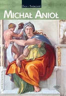 Książki o kulturze i sztuce - Michał Anioł. Życie i twórczość - miniaturka - grafika 1