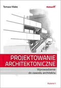 E-booki - informatyka - Projektowanie architektoniczne. Wprowadzenie do zawodu architekta. Wydanie II - miniaturka - grafika 1
