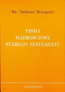 Pisma mądrościowe Starego Testamentu - Religia i religioznawstwo - miniaturka - grafika 1