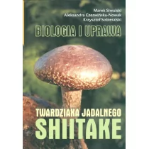 Shiitake Biologia i uprawa twardziaka jadalnego - Marek Siwulski - Biznes - miniaturka - grafika 1