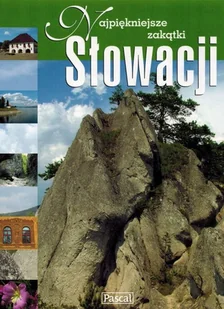 Najpiękniejsze zakątki Słowacji - Albumy krajoznawcze - miniaturka - grafika 1