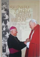 Biografie i autobiografie - Służyłem z Janem Pawłem Wielkim - miniaturka - grafika 1