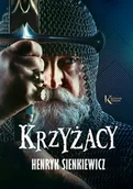 Powieści historyczne i biograficzne - Greg Krzyżacy Henryk Sienkiewicz - miniaturka - grafika 1