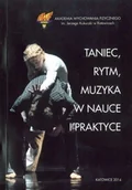 Książki o kulturze i sztuce - Taniec rytm muzyka w nauce i praktyce - miniaturka - grafika 1