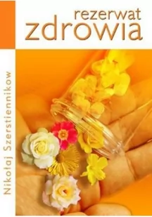 KOS Nikołaj Szerstiennikow Rezerwat zdrowia - Zdrowie - poradniki - miniaturka - grafika 2