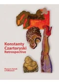 Książki o kulturze i sztuce - Konstanty Czartoryski Retrospective - miniaturka - grafika 1