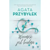 Powieści - Wierność jest trudna Agata Przybyłek - miniaturka - grafika 1