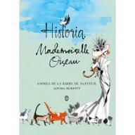 Baśnie, bajki, legendy - Wydawnictwo Literackie Historia Mademoiselle Oiseau - ANDREA DE LA BARRE DE NANTEUIL - miniaturka - grafika 1