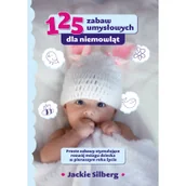 Pedagogika i dydaktyka - K.E.Liber 125 zabaw umysłowych dla niemowląt. - miniaturka - grafika 1