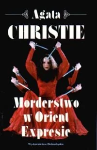 Morderstwo w Orient Expressie. Herkules Poirot. Tom 10 - Kryminały - miniaturka - grafika 1