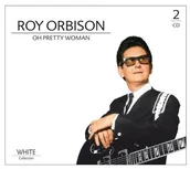 Pop - Orbison,Roy Oh Pretty Woman,White-Collection 2cd - miniaturka - grafika 1