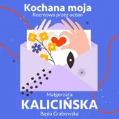 Audiobooki - literatura piękna - Kochana moja. Rozmowa przez ocean - miniaturka - grafika 1