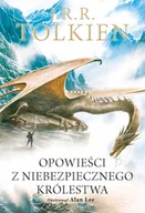 Fantasy - Opowieści z Niebezpiecznego Królestwa Wersja ilustrowana - J. R. R. Tolkien - książka - miniaturka - grafika 1