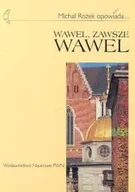 Książki regionalne - Wawel, zawsze Wawel - miniaturka - grafika 1