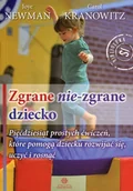 Pedagogika i dydaktyka - Newman Joye, Kranowitz Carol Zgrane nie-zgrane dziecko - miniaturka - grafika 1