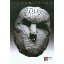 Golem. Awatar. Midas. Złoty Cielec. Organizacja - Roman Batko - Technika - miniaturka - grafika 1