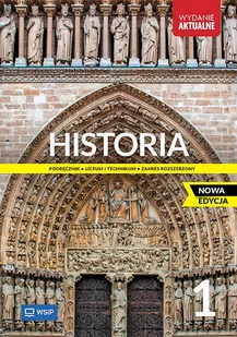 Historia. Klasa 1. Zakres rozszerzony - Podręczniki dla liceum - miniaturka - grafika 1