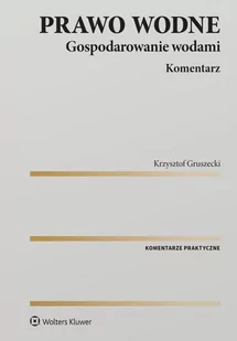 Prawo wodne. Gospodarowanie wodami. Komentarz - E-booki - prawo - miniaturka - grafika 1