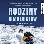 Audiobooki - historia - Katarzyna Skrzydłowska-Kalukin,Joanna Sokolińska Rodziny himalaistów (CD mp3) - miniaturka - grafika 1
